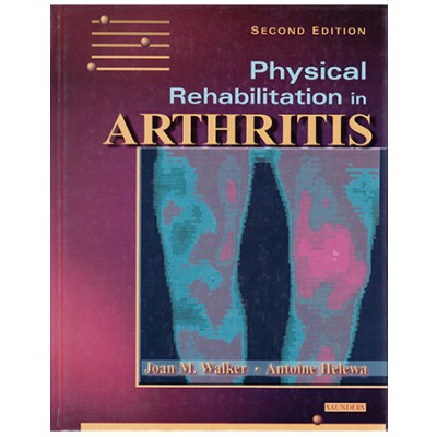 Physical Rehabilitation in Arthritis: Module 1 