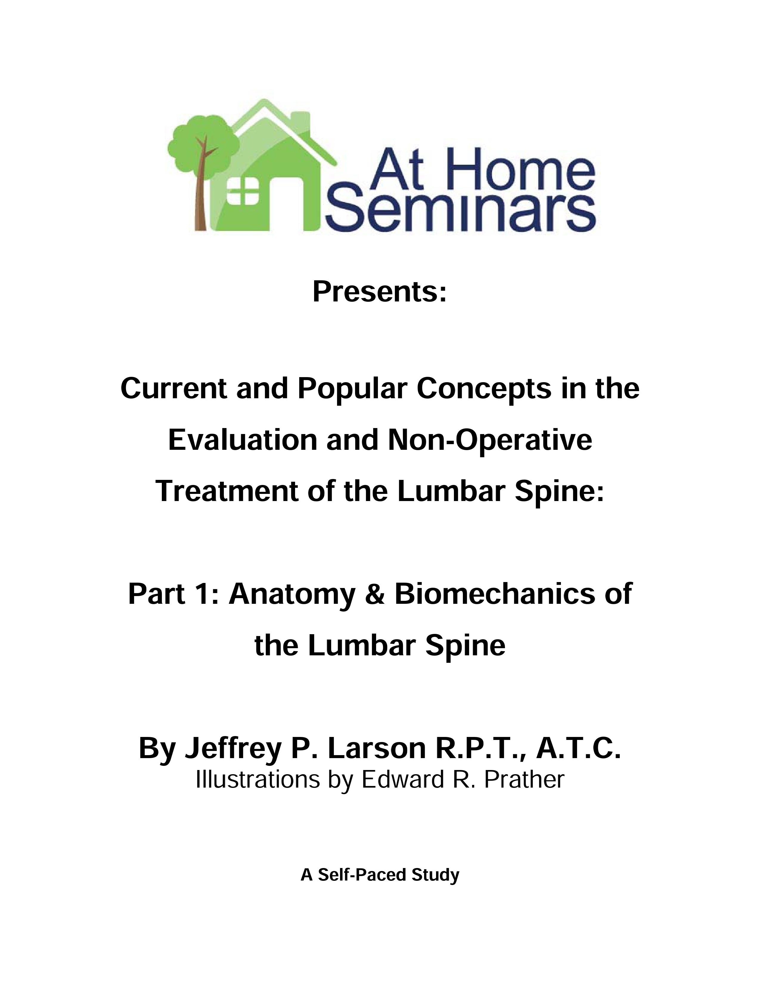 Current & Popular Concepts in the Evaluation and Non-Operative Treatment of the Lumbar Spine: Part 1: Lumbar Spine Anatomy & Biomechanics (Electronic Download)