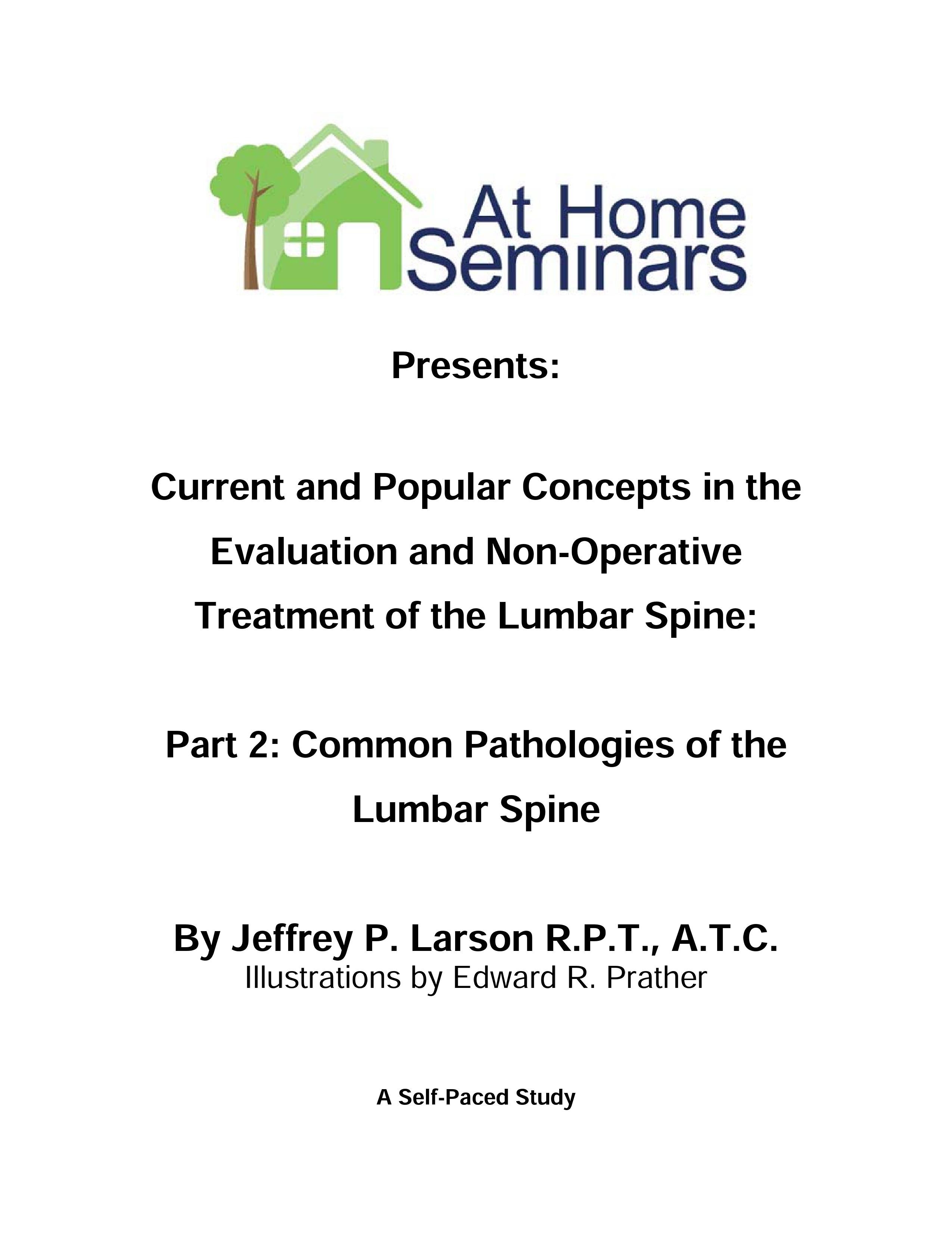 Share A Course: Current & Popular Concepts in the Evaluation and Non-Operative Treatment of the Lumbar Spine: Part 2: Common Pathologies of the Lumbar Spine