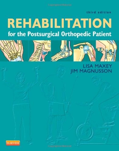 Rehabilitation for the Postsurgical Orthopedic Patient, 3rd Ed: Module 7