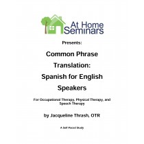 Share A Course: Common Phrase Translation: Spanish for English Speakers: Physical Therapy 